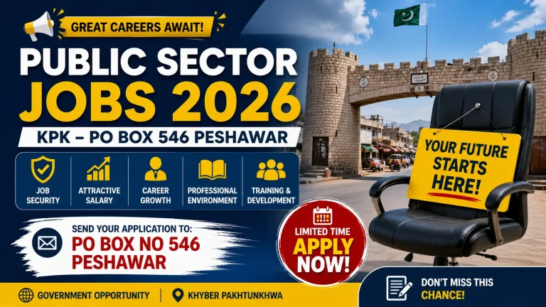 Government Jobs in KPK 2026 – PO Box 546, Peshawar Opportunities