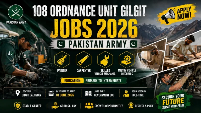 Pakistan Army 108 Ordnance Unit Gilgit Careers 2026
