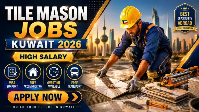 Tile Mason Careers in Kuwait 2026 | Complete Overseas Job Guide